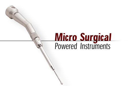 Micro Surgical Powered Instruments